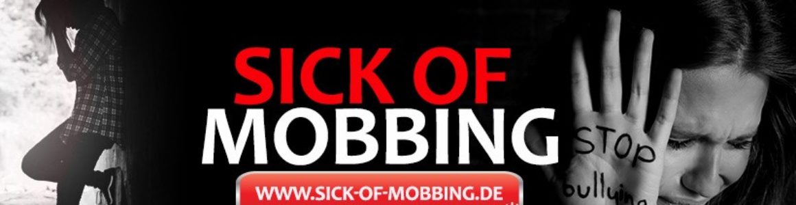 Sick of Mobbing